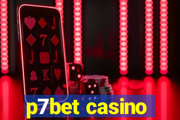 p7bet casino